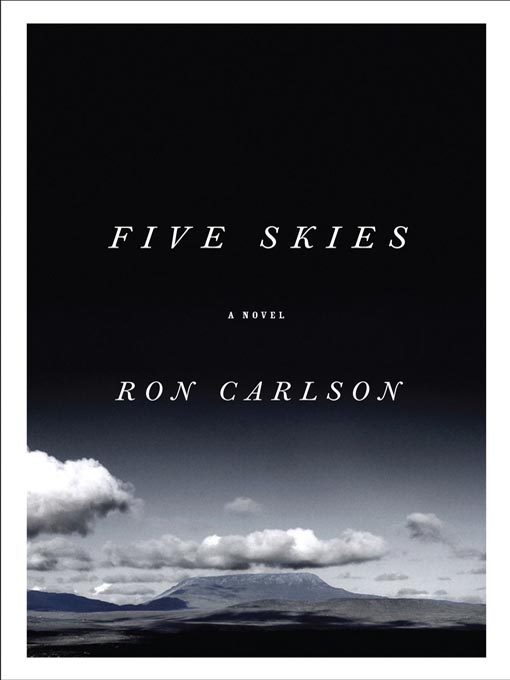 Title details for Five Skies by Ron Carlson - Available